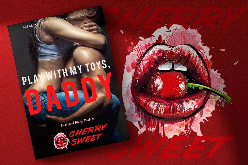 Play With My Toys, Daddy by Cherry Sweet