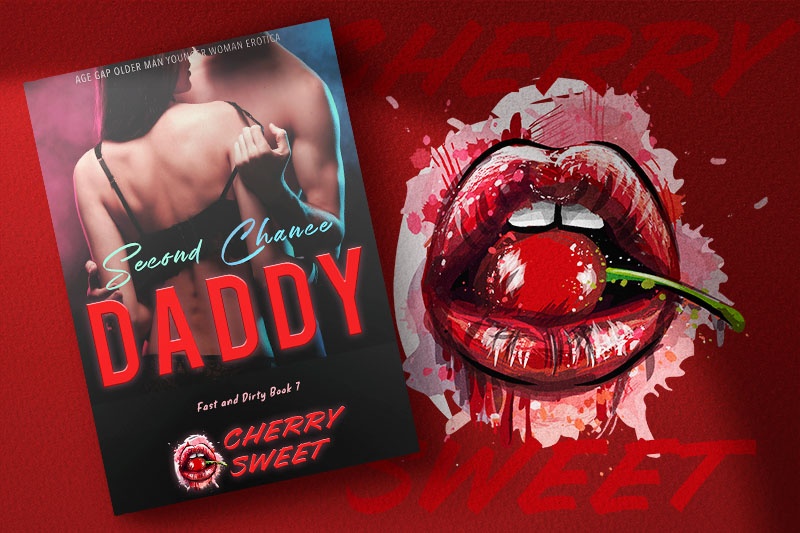 Second Chance Daddy, By Cherry Sweet