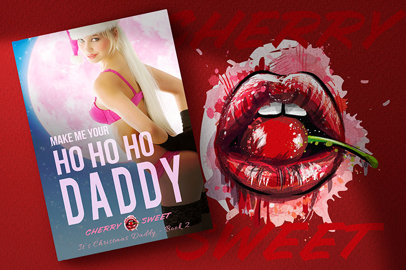 Make Me Your Ho Ho Ho Daddy, By Cherry Sweet