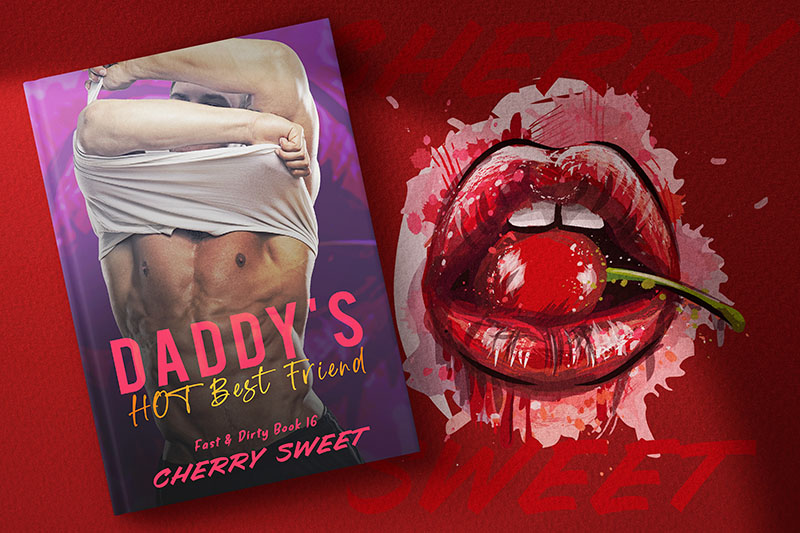 Daddy's Hot Best Friend, by Cherry Sweet